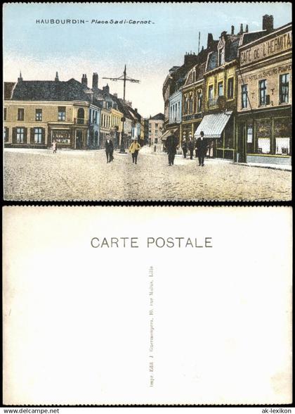 CPA Haubourdin Haubourdin Place Sadi-Carnot 1917