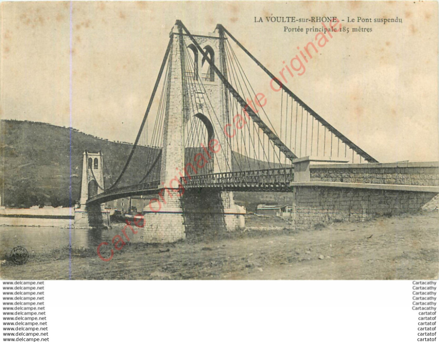 07.  LA VOULTE SUR RHONE .  Le POnt suspendu .