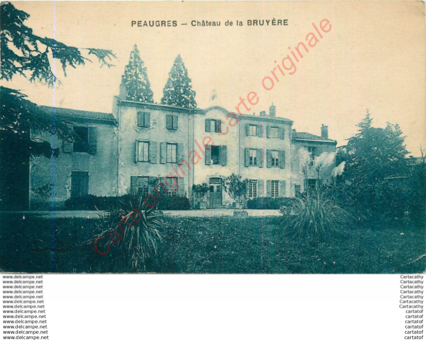 07.  PEAUGRES .  Château de la BRUYERE .