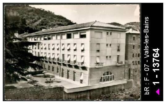 07 Vals-les-Bains - VALS LES BAINS (Ardèche) 70.061 - Le nouvel Hôpital - sante hopital - hop /  D07D  K07331K  C07331C