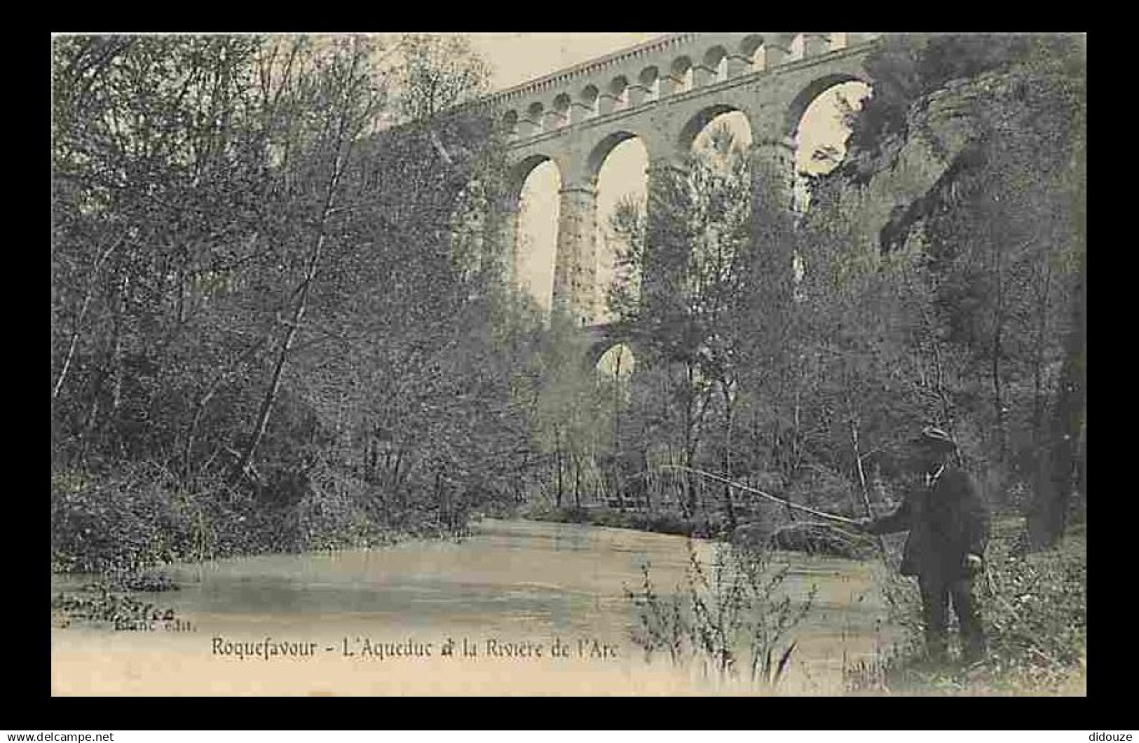 13 - Roquefavour - L'Aqueduc et la Rivière de l'Arc - Animée - Pecheur - CPA - Voir Scans Recto-Verso