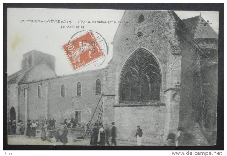 18 Mehun-sur-Yèvre 57. MEHUN-sur-YEVRE (Cher) - L'Eglise incendiée par la Foudre (21 A D18D K18141K C18141C RH004396