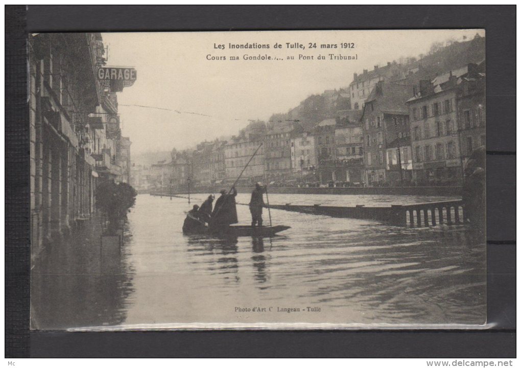 19 - Tulle - Les Inondations de Tulle , 24 mars 1912 - Cours ma Gondole.... au pont du Tribunal