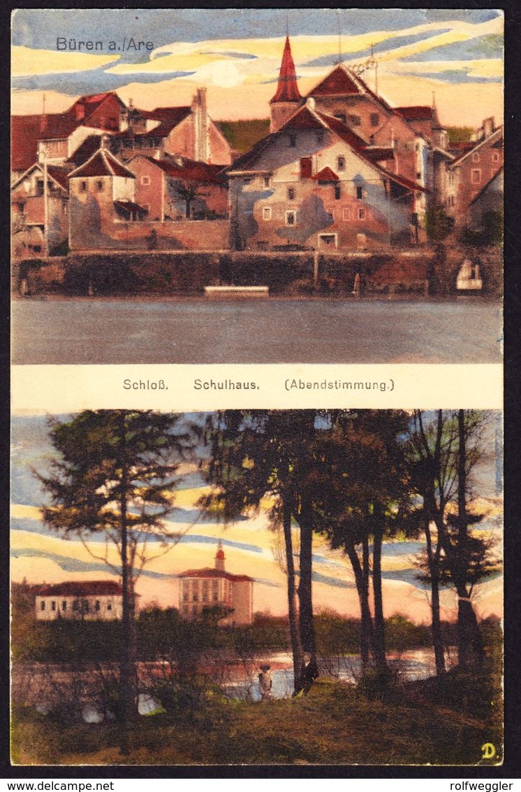 1919 Mit Feldpost gelaufene AK Büren a. Aare, Schloss und Schulhaus. Abendstimmung