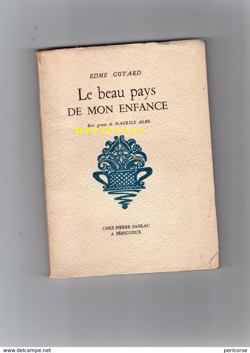 24  Périgueux  Le beau pays de mon Enfance Edme Goyard