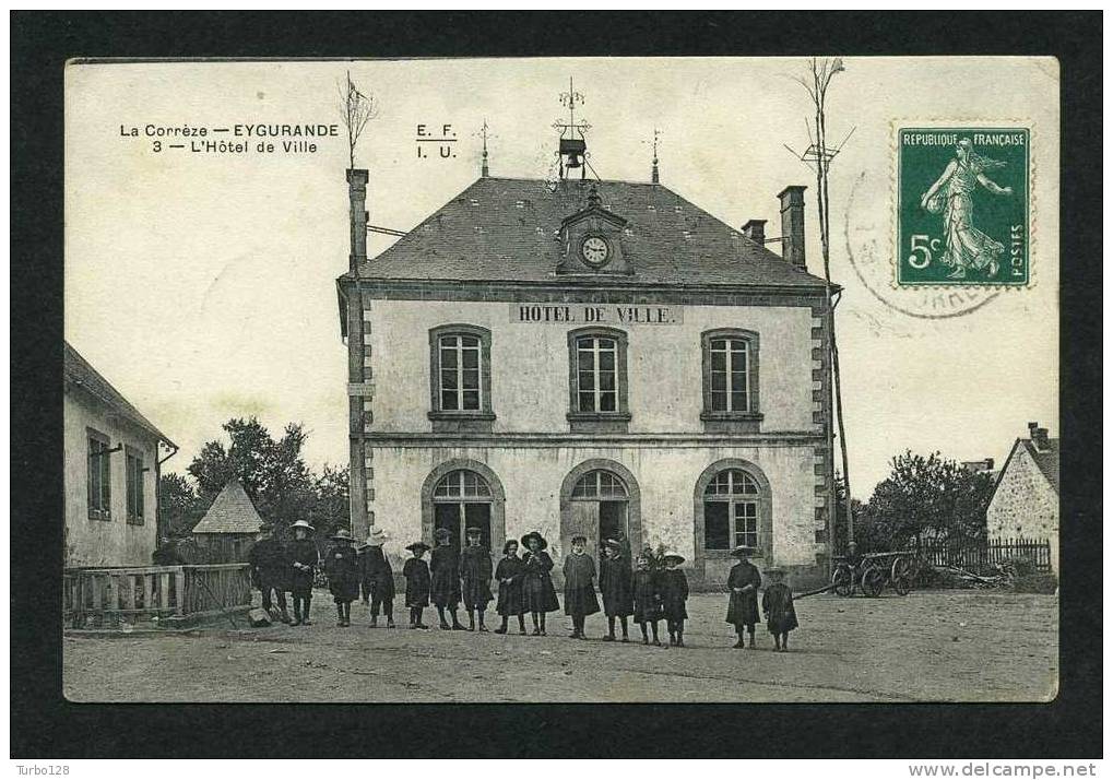 3 - EYGURANDE L'Hôtel de Ville . Parfait état