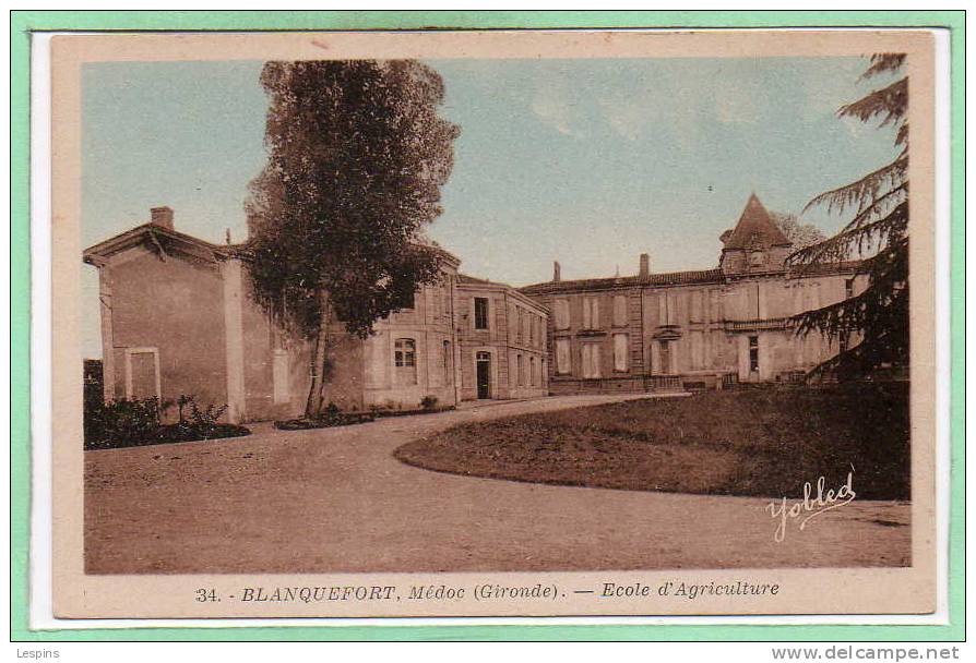 33 - BLANQUEFORT --  Ecole d'Agriculture