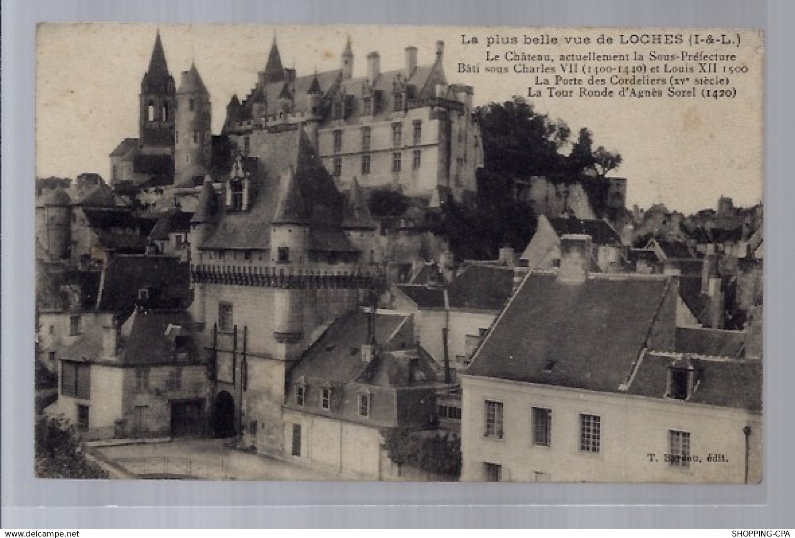 37 - Loches - La plus belle vue de Loches - Le château, actuellement la sou...