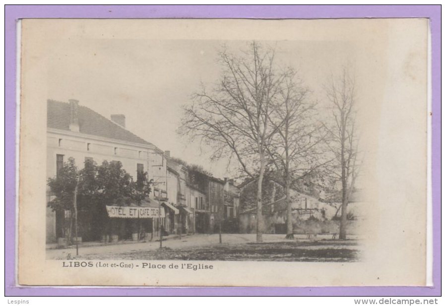 47 - LIBOS -- Place del'Eglise