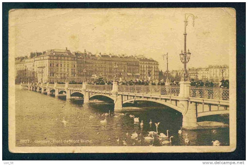 52425 / GENEVE - PONT DU MONT BLANC Bridge Swan - 1918 Switzerland Suisse Schweiz Zwitserland  PC postcard AK