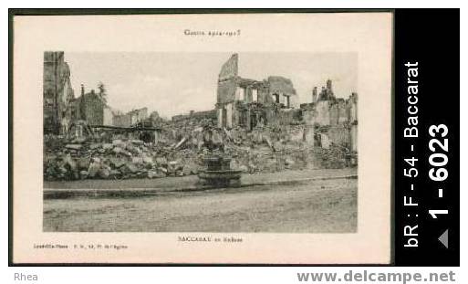 54 Baccarat - BACCARAT en Ruines - militaria ruine - ruine militaria - cpa -  /  D54D  K54039K  C54039C