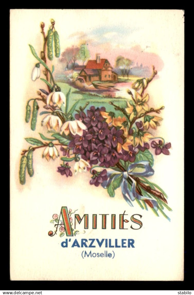 57 - ARZVILLER - AMITIES - CARTE ILLUSTREE