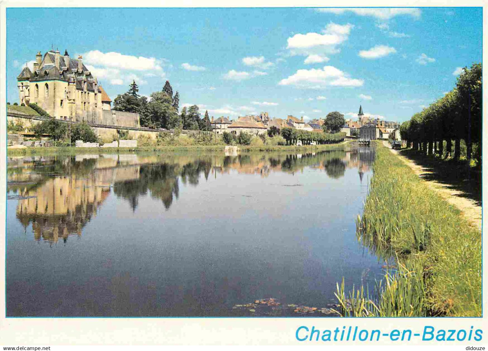 58 - Chatillon en Bazois - Les bords du Canal du Nivernais et le Château - CPM - Voir Scans Recto-Verso