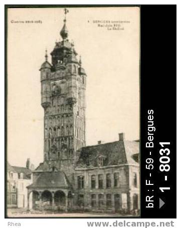 59 Bergues - Guerre 1914-1915 1 BERGUES bombardée, Mai-Juin 1915 Le Beffroi - beffroi - cpa - /  D59D  K59067K  C59067C