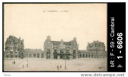 59 Cambrai - 45. CAMBRAI - La Gare - gare - gare exterieur gare - cpa -  /  D59D  K59122K  C59122C