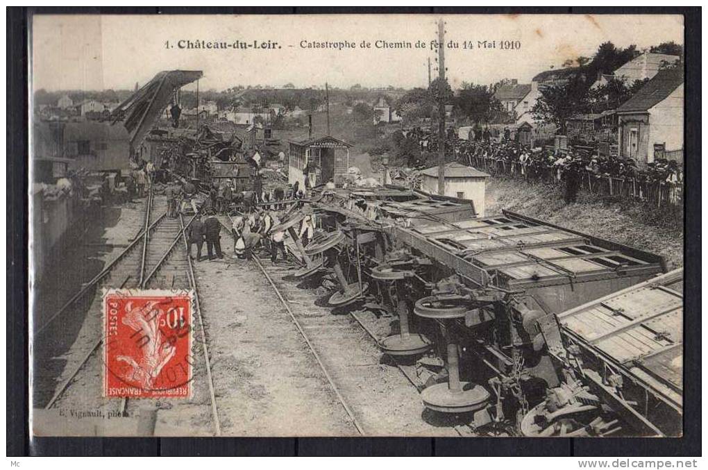 72 - Chateau-du-loir (sarthe) - Catastrophe du Chemin de Fer du 14 Mai 1910