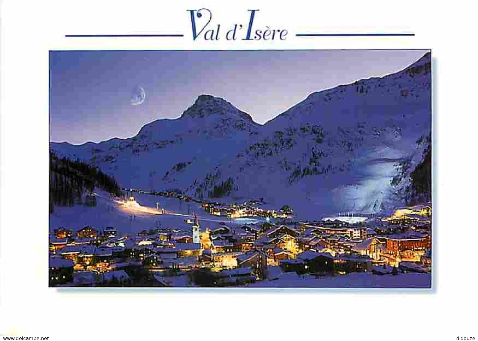 73 - Val d'Isère - Val d'Isère by night - CPM - Voir Scans Recto-Verso