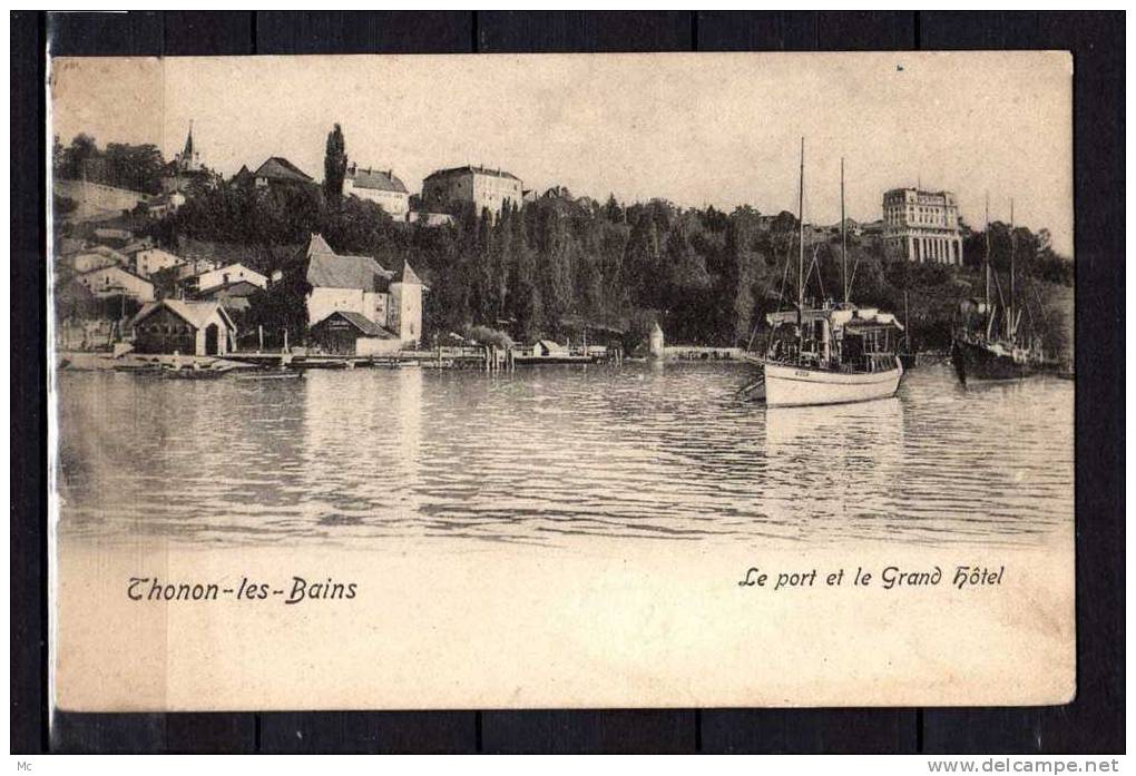 74 - Thonon-les-Bains - Le Port et le Grand Hotel