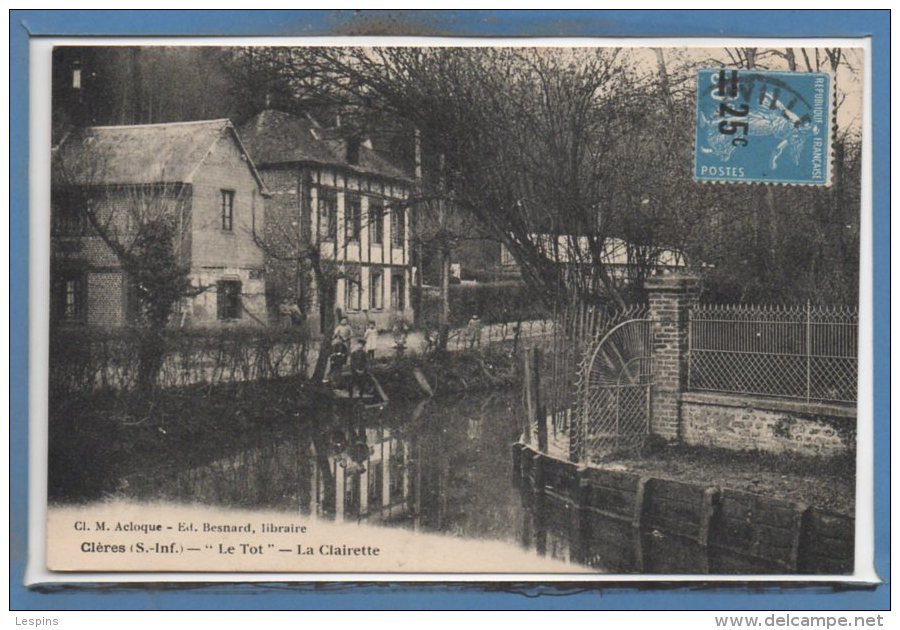 76 - CLERES --  Le tot - La Clairette