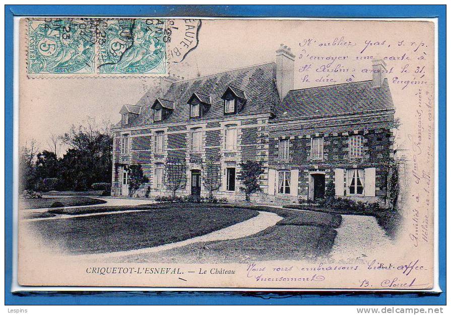 76 - CRIQUETOT L'ESNEVAL --  Le Château