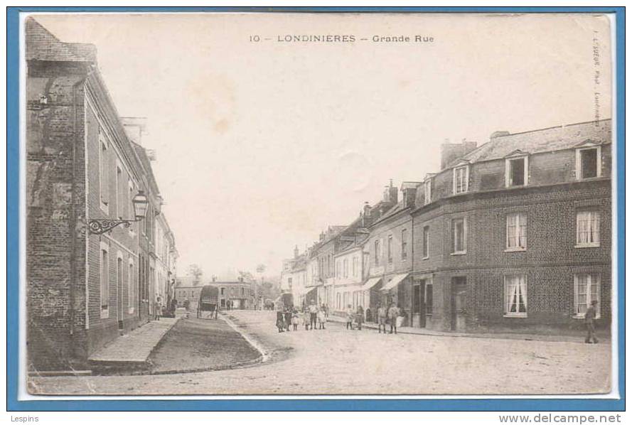 76 - LONDINIERES  --  Grande rue