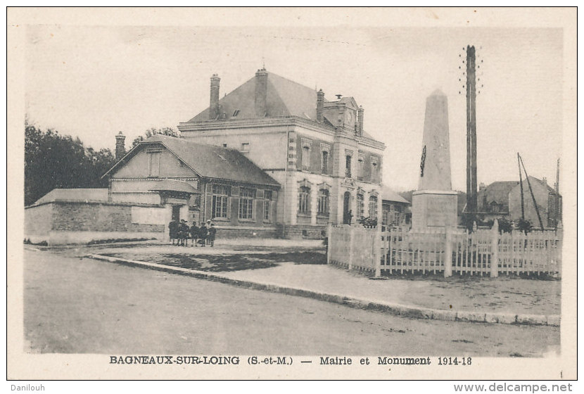 77 // BAGNEAUX SUR LOING    mairie et Monument 1914 18