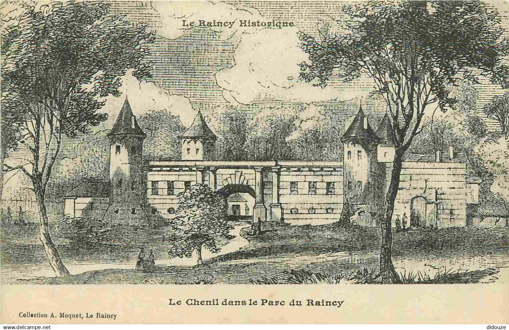 78 - Le Raincy - Le Raincy Historique - Le Chenil dans le Parc du Raincy - Art Peinture Gravure - CPA - Voir Scans Recto