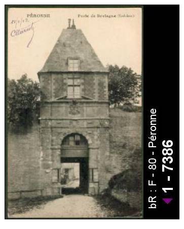 80 Péronne - PERONNE - Porte de Bretagne (Extérieur) - porte de bretagne porte - cpa -  /  D80D  K80620K  C71345C