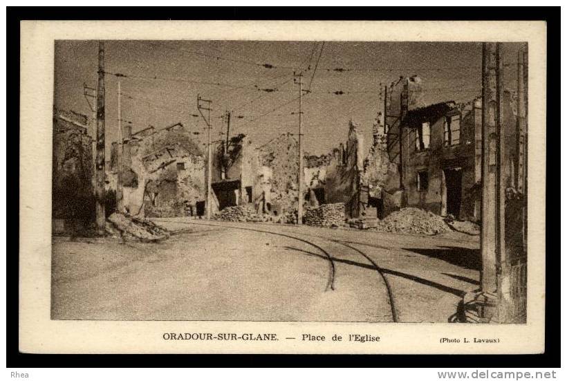 87 Oradour-sur-Glane ruine D87D K87154K C87110C RH075691