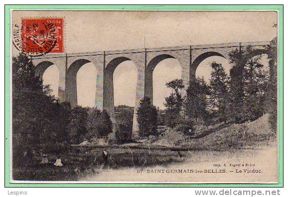 87 - SAINT GERMAIN les BELLES -- Le Viaduc