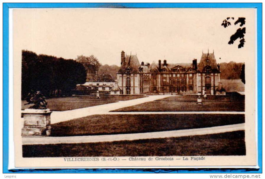 94 - VILLECRESNES --  Chateau de Grosbois - La façade