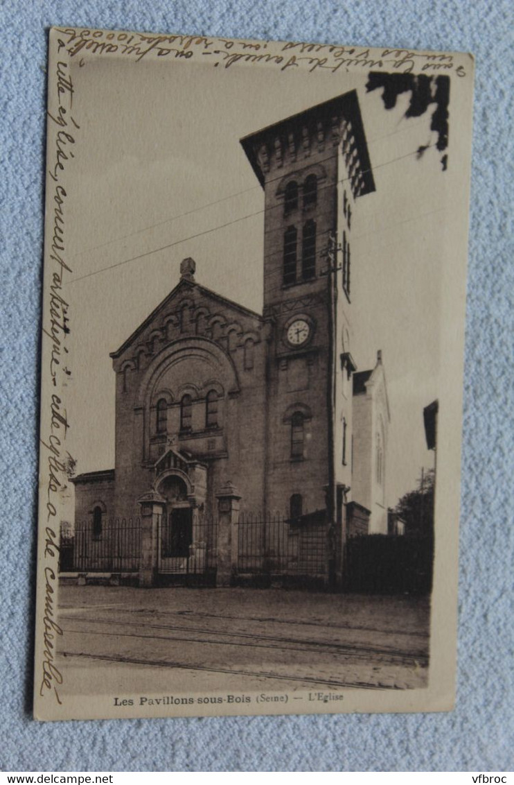 A481, Cpa 1931, les Pavillons sous Bois, l'église, Seine saint Denis 93