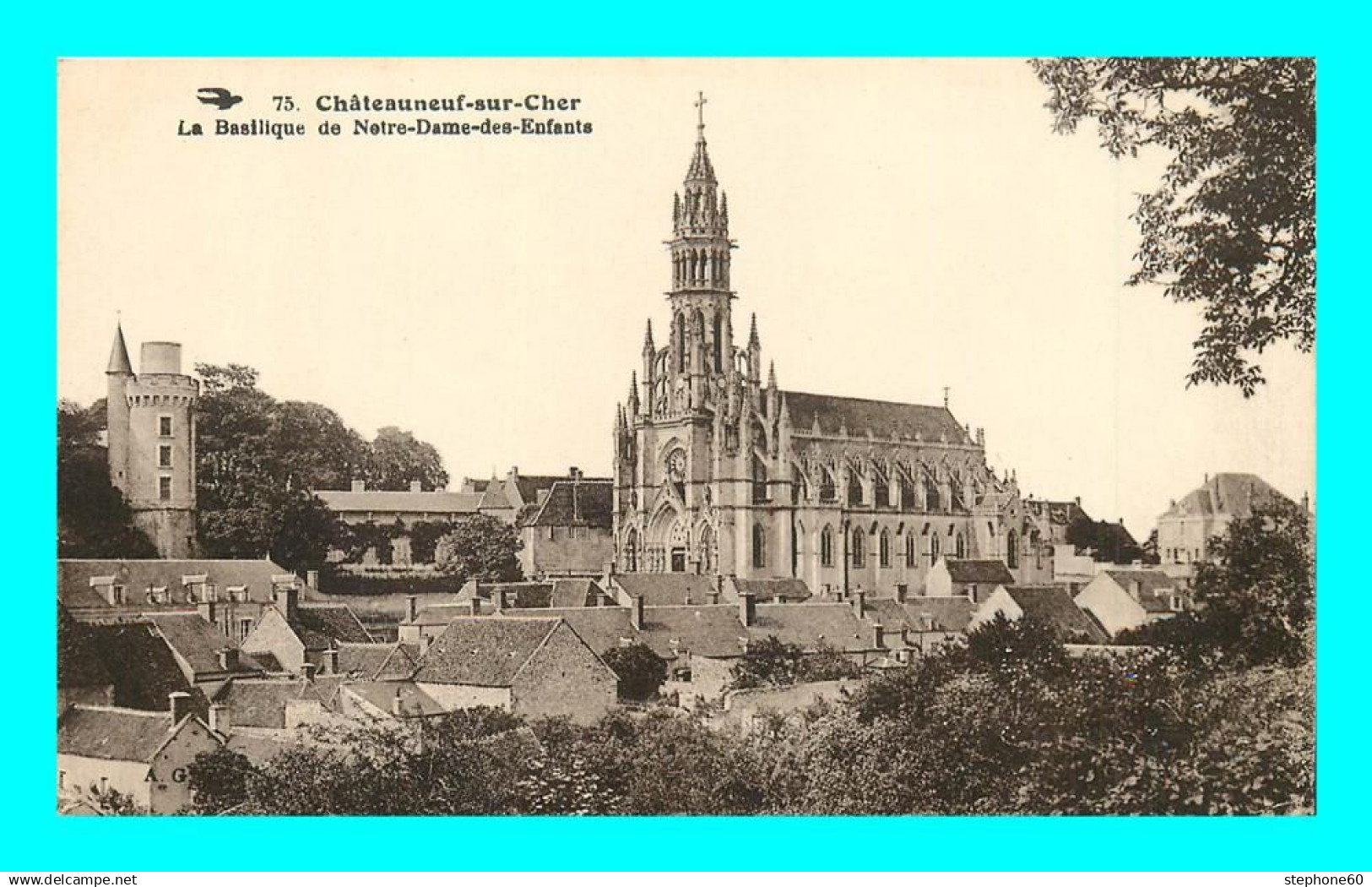 a906 / 587 18 - CHATEAUNEUF SUR CHER Basilique de Notre Dame des Enfants