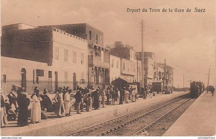 CPA AK Suez Sues السويس Depart Tram Train Gare محطة قطار Bahnhof Railway Station Egypt Egypte Ägypten مصر Afrique Africa