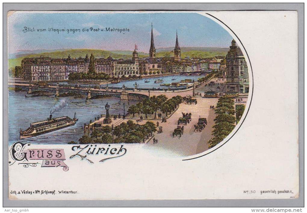 AK ZHs ZÜRICH 1899-06-15 Zürich 3 Utoquai gegen Post u. Metropole Litho Schlumpf