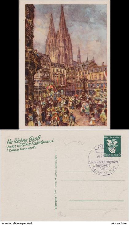 Köln Kölner Karneval Sonderstempel - Dom Drucksache Ansichtskarte 1939