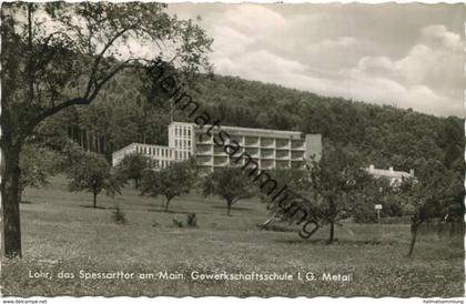 Lohr am Main - Gewerkschaftsschule I.G. Metall - Foto-AK - Verlag August Faßnacht Lohr