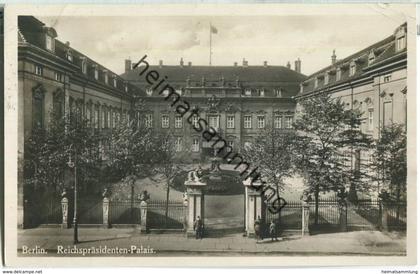 Berlin-Mitte - Reichspräsidentenpalais - Foto-Ansichtskarte