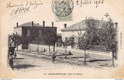 Algérie - ORLÉANSVILLE Chlef - Rue de Rome - Ed. Collection Idéale P.S. 17