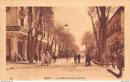 SETIF - La rue de Constantine