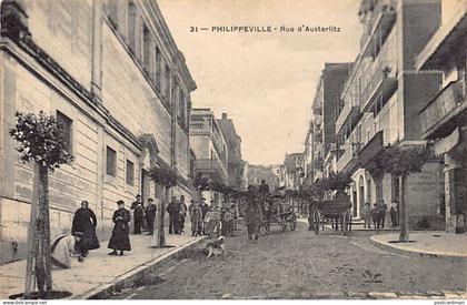 Algérie - SKIKDA Philippeville - Rue d'Austerlitz - Ed. inconnu 21