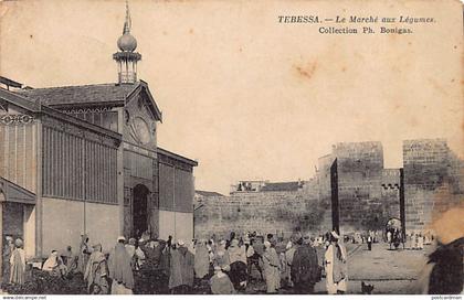 Algérie - TÉBESSA - Le marché aux légumes - Ed. Ph. Bouigas