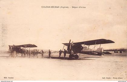 COLOMB BÉCHAR - Départ d'avions Bréguet