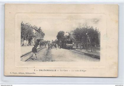 CHLEF Orléansville - La Gare - Le train d'Alger - Ed. Gajac 3