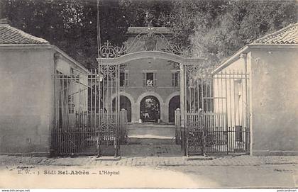 SIDI BEL ABBES - L'Hôpital Ed. E.W. 3