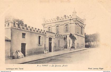 Algérie - TIARET - Le Bureau Arabe - Ed. Lamarque 8