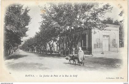 Batna - La Justice de Paix et la Rue de Sétif