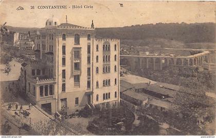 CONSTANTINE - Hôtel Cirta