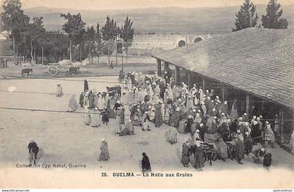 Algérie - GUELMA - la Halle aux Grains - Ed. Cyprien Nataf 26