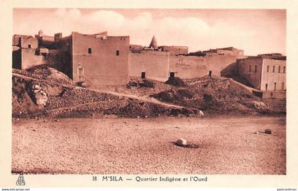 M'SILA - Quartier indigène et l'Oued